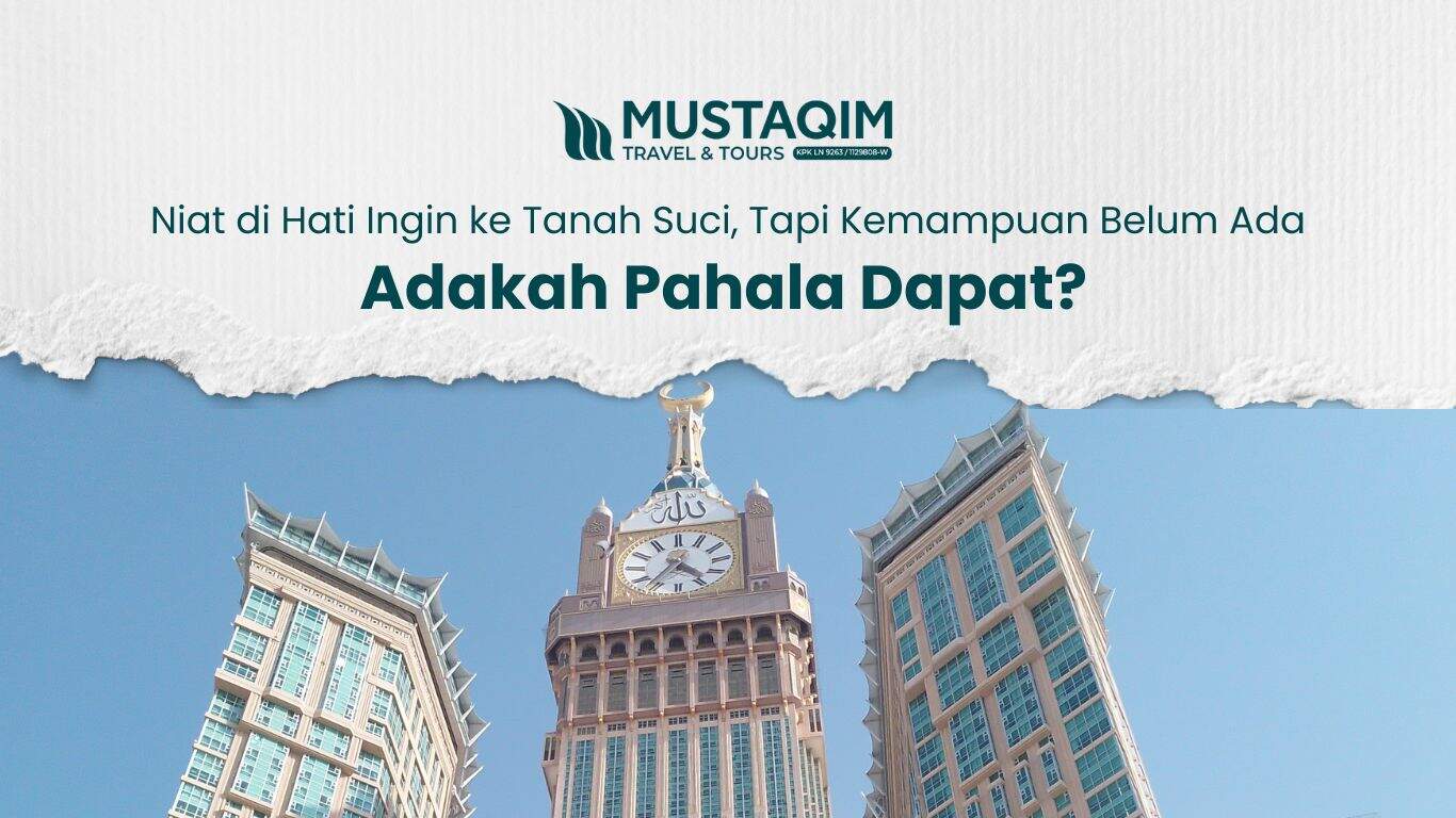 Niat di hati ke Tanah Suci